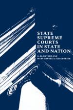 State Supreme Courts in State and Nation af Mary Cornelia Aldis Porter