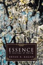 Essence af Bryan B Kagan