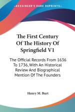THE FIRST CENTURY OF THE HISTORY OF SPRI af Henry M. Burt