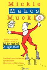 Mickle Makes Muckle af Michael Augustin