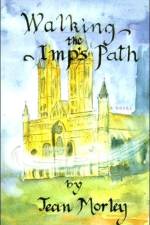 Walking the Imp's Path af Jean Morley