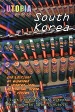Utopia Guide to South Korea (2nd Edition) af John Goss