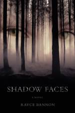 Shadow Faces af Rayce Bannon