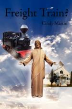 Freight Train? af Cindy Martin