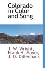 Colorado in Color and Song af J W Wright