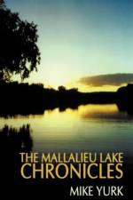 The Mallalieu Lake Chronicles af Mike Yurk
