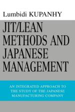Jit/Lean Methods and Japanese Management af Lumbidi Kupanhy