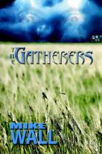 The Gatherers af Mike Wall