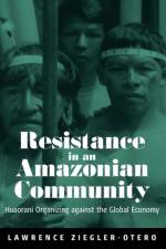 Resistance in an Amazonian Community af Lawrence Ziegler-Otero