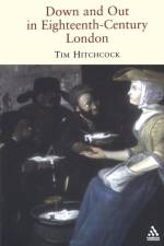 Down and Out in Eighteenth-Century London af Tim (University of Hertfordshire Hitchcock