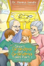 Short Grandpa and Grandma Tales Part-1 af Dr Monika Gandhi