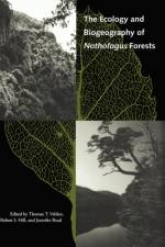 The Ecology and Biogeography of Nothofagus Forests