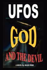 UFOs God and the Devil af Miles Pride