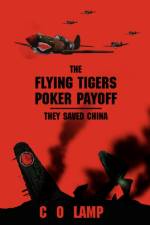The Flying Tigers Poker Payoff af C O Lamp