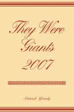 They Were Giants 2007 af Patrick Yearly