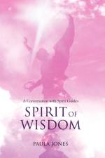 Spirit of Wisdom af Paula Jones