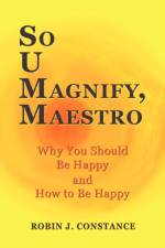So U Magnify, Maestro af Robin J Constance