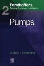 2. Forsthoffer's Rotating Equipment Handbooks af William E. (President Forsthoffer