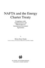 NAFTA and the Energy Charter Treaty: Compliance With, Implementation and Effectiveness of International Investment Agreements af Mirian Kene Omalu