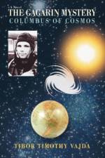 The Gagarin Mystery af Tibor Timothy Vajda