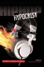 Hip Hop Hypocrisy af Donna Marie Williams