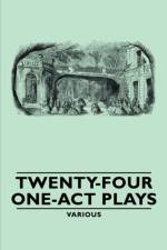 Twenty-Four One-Act Plays af Various