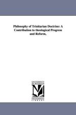 Philosophy of Trinitarian Doctrine af Aaron G Pease