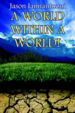 A World Within A World! af Jason Iannantuoni