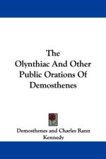 Olynthiac And Other Public Orations Of Demosthenes af Demosthenes
