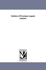 Outlines of Proximate Organic Analysis. af Albert Benjamin Prescott