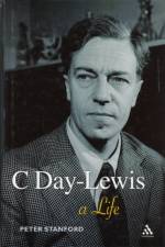 C Day-Lewis af Peter Stanford