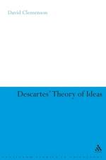 Descartes' Theory of Ideas af David Clemenson