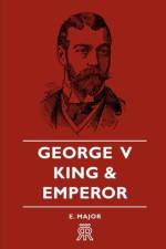 George V - King And Emperor af E Major