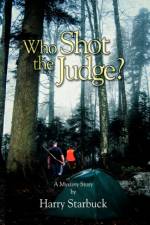 Who Shot the Judge? af Harry L. Starbuck