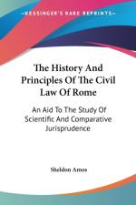 History And Principles Of The Civil Law Of Rome af Sheldon Amos
