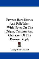Pawnee Hero Stories And Folk-Tales af George Bird Grinnell