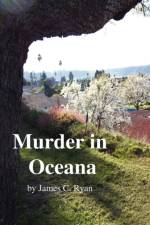 Murder in Oceana af James C Ryan