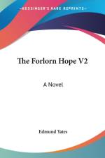 The Forlorn Hope V2: A Novel af Edmund Yates