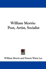 William Morris: Poet, Artist, Socialist af William Morris