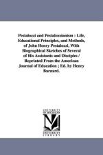 Pestalozzi and Pestalozzianism af Henry Barnard