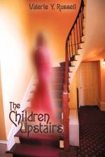 The Children Upstairs af Valerie Y. Russell
