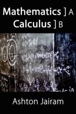 Mathematics Calculus af Ashton Jairam
