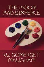 Moon and Sixpence af W Somerset Maugham