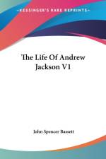 The Life Of Andrew Jackson V1 af John Spencer Bassett