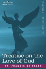 Treatise on the Love of God
