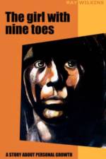 Girl with Nine Toes. a Story about Personal Growth af Ray Wilkins