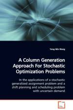 A Column Generation Approach For Stochastic Optimization Problems af Yong Min Wang