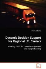 Dynamic Decision Support for Regional LTL Carriers af Prashant Warier