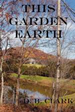 This Garden Earth af D. Clark