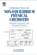 Introduction to Non-equilibrium Physical Chemistry af R. P. (Indian National Science Academy Rastogi
